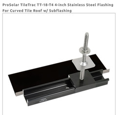 ProSolar TileTrac TT-18-T4 4-inch Stainless Steel Flashing For Curved Tile Roof